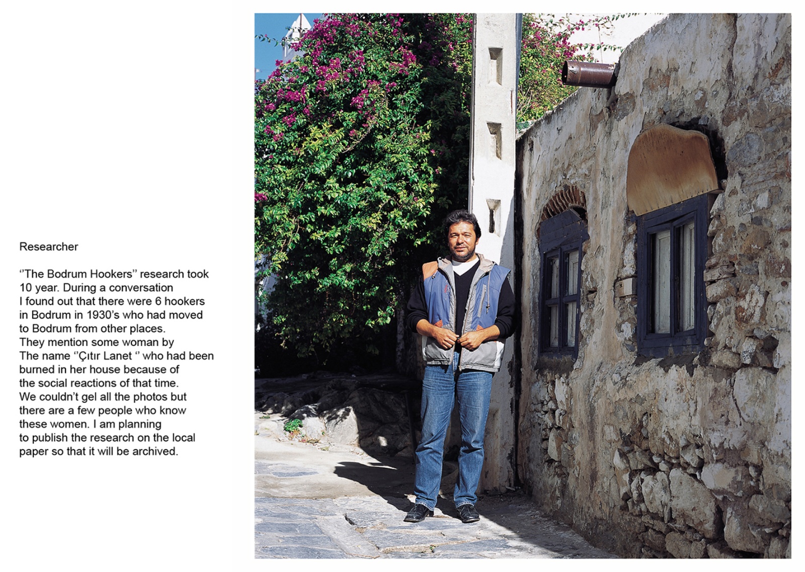 A book project about Bodrum Town - C type Prints with interview subtitles 80 x 100 cm