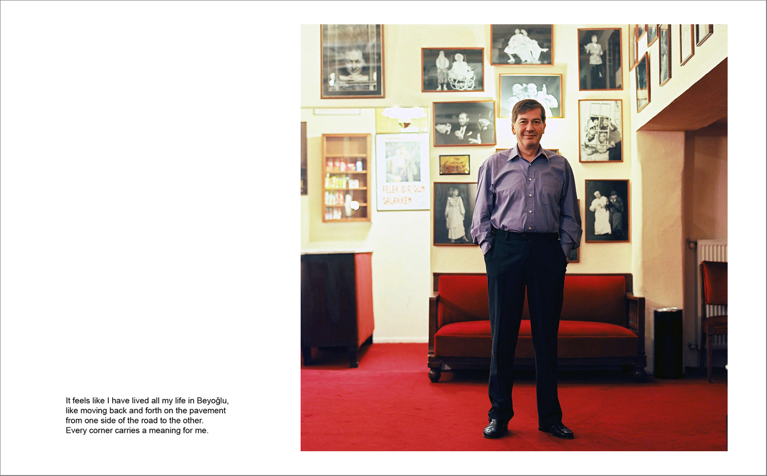 I pera 18 - Photographs with the interview subtitles in Pera (Beyoglu) in Istanbul 80 x 100 cm