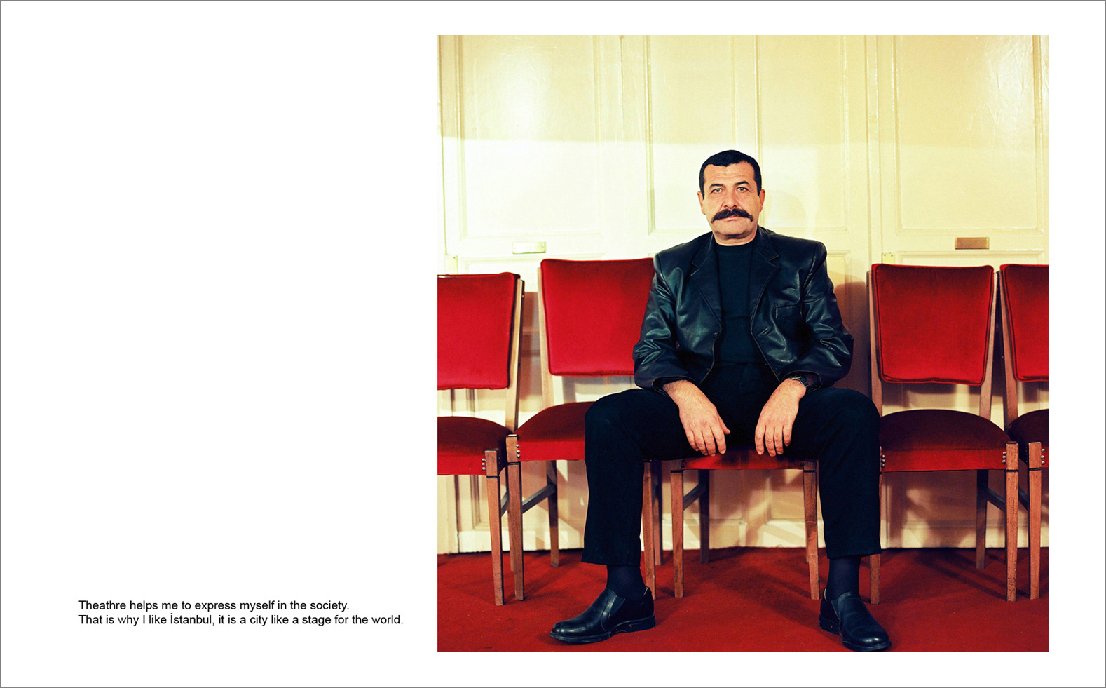 I pera 19 - Photographs with the interview subtitles in Pera (Beyoglu) in Istanbul 80 x 100 cm