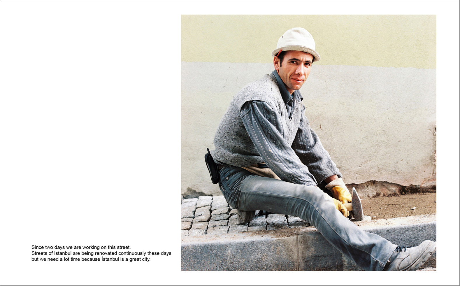 I pera 49 - Photographs with the interview subtitles in Pera (Beyoglu) in Istanbul 80 x 100 cm