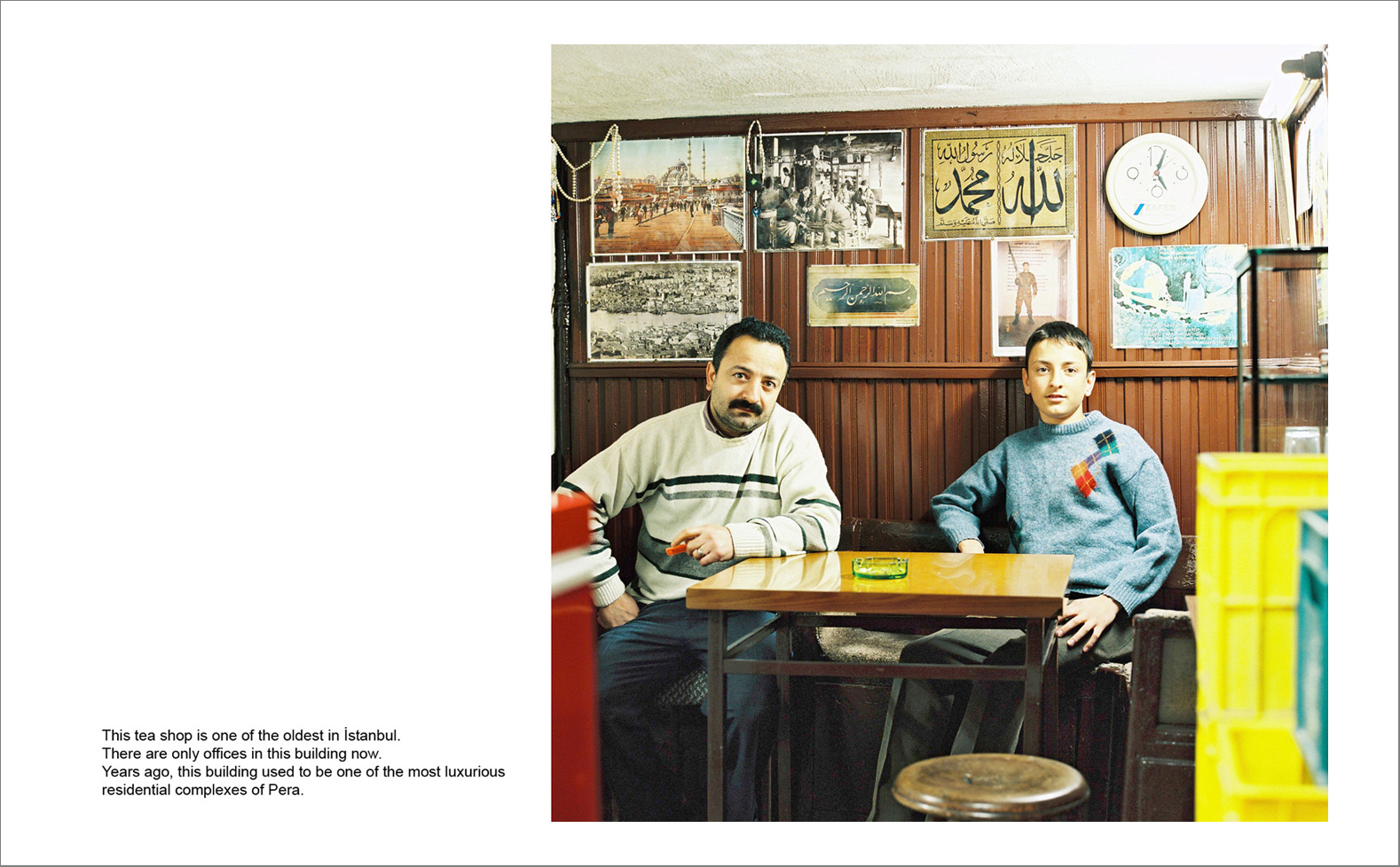 I pera 51 - Photographs with the interview subtitles in Pera (Beyoglu) in Istanbul 80 x 100 cm